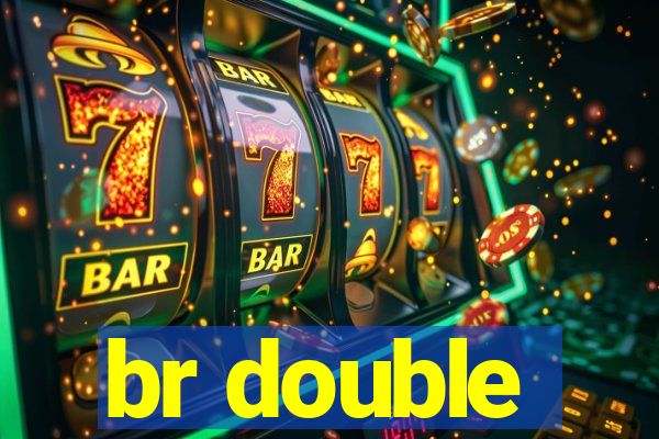 br double